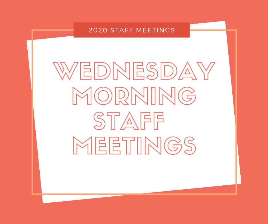 Rick Walton - Wednesday Morning Staff Meetings